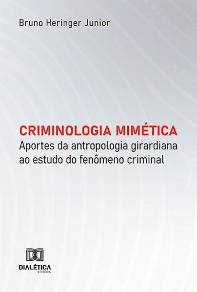 Criminologia mimética (eBook, ePUB) Criminologia mimética (eBook, ePUB)