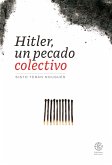 Hitler, un pecado colectivo (eBook, ePUB) Hitler, un pecado colectivo (eBook, ePUB)