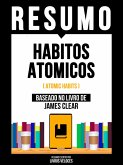 Resumo - Habitos Atomicos (Atomic Habits) - Baseado No Livro De James Clear (eBook, ePUB) Resumo - Habitos Atomicos (Atomic Habits) - Baseado No Livro De James Clear (eBook, ePUB)