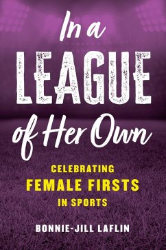 In a League of Her Own (eBook, ePUB) - Laflin, Bonnie-Jill