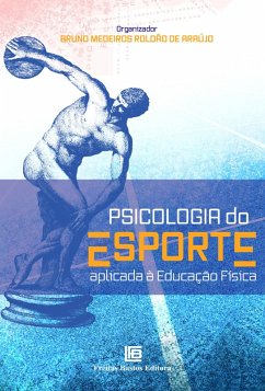 Psicologia do Esporte Aplicada à Educação Física (eBook, ePUB) Cover Psicologia do Esporte Aplicada à Educação Física (eBook, ePUB)