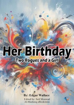 Her Birthday (eBook, ePUB) - Wallace, Edgar