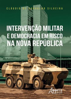 Cover Intervenção Militar e Democracia em Risco na Nova República (eBook, ePUB)