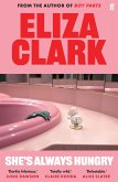 She's Always Hungry (eBook, ePUB) She's Always Hungry (eBook, ePUB)