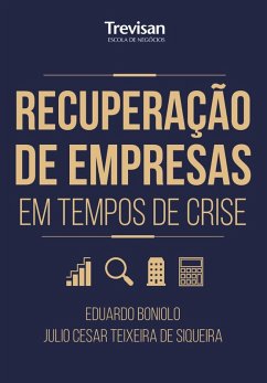 Recuperação de empresas em tempos de crise (eBook, ePUB) - Boniolo, Eduardo; Siqueira, Julio Cesar Teixeira de