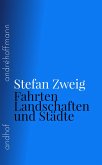 Fahrten, Landschaften und Städte (eBook, ePUB) Fahrten, Landschaften und Städte (eBook, ePUB)