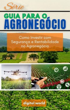 Como Investir com Segurança e Rentabilidade no Agronegócio (eBook, ePUB)