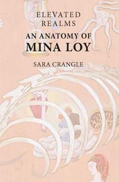 Elevated Realms - An Anatomy of Mina Loy (eBook, PDF) - Crangle, Sara