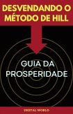 Desvendando o Método de Hill - Guia da Prosperidade (eBook, ePUB)