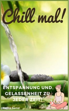 Chill mal! (eBook, ePUB) - Bernd, Karina