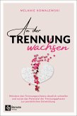 An der Trennung wachsen (eBook, ePUB) An der Trennung wachsen (eBook, ePUB)