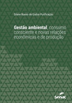 Cover Gestão ambiental, consumo consciente e novas relações econômicas e de produção (eBook, ePUB)