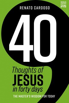 40 Thoughts of Jesus in forty days (eBook, ePUB) - Cardoso, Renato