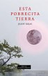 Esta pobrecita tierra (eBook, ePUB) - Bild 1