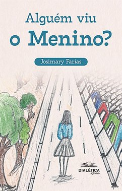 Alguém viu o Menino? (eBook, ePUB) - Farias, Osimary