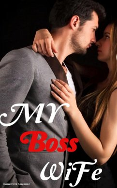 My Boss Wife (eBook, ePUB) - Benjamin, Olorunfemi