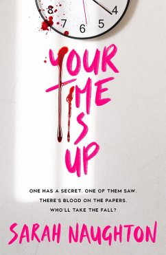 Your Time is Up (eBook) (eBook, ePUB) - Naughton, Sarah Your Time is Up (eBook) (eBook, ePUB) - Naughton, Sarah
