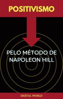 Cover Positivismo pelo Método de Napoleon Hill (eBook, ePUB)