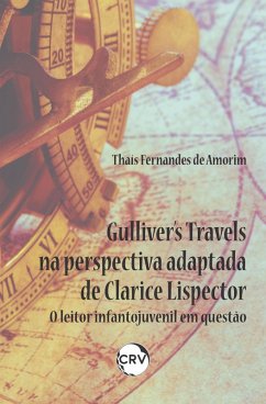 Gulliver's travels na perspectiva adaptada de Clarice Lispector (eBook, ePUB) - Amorim, Thaís Fernandes de