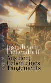 Aus dem Leben eines Taugenichts (eBook, ePUB) Aus dem Leben eines Taugenichts (eBook, ePUB)
