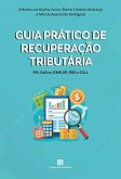 Guia Prático de Recuperação Tributária (eBook, ePUB) Guia Prático de Recuperação Tributária (eBook, ePUB)