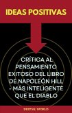 Ideas positivas - Crítica al pensamiento exitoso del libro de Napoleón Hill - Más inteligente que el diablo (eBook, ePUB)