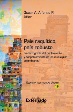 País raquítico, país robusto (eBook, ePUB) - R., Óscar A. Alfonso