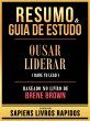 Resumo & Guia De Estudo - Ousar Liderar... - Bild 1