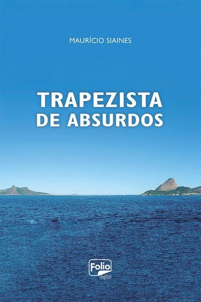 Trapezista de Absurdos (eBook, ePUB) Trapezista de Absurdos (eBook, ePUB)