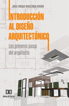 Introducción al Diseño Arquitectónico (eBook, ePUB) - Rendón, Jorge Enrique Marulanda