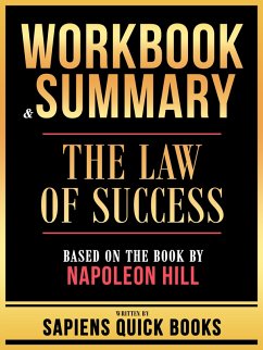 Workbook & Summary - The Law Of Success - Based On The Book By Napoleon Hill (eBook, ePUB) - Books, Sapiens Quick; Books, Sapiens Quick