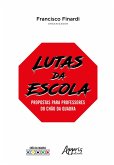 Lutas da Escola: Propostas Para Professores do Chão da Quadra (eBook, ePUB)