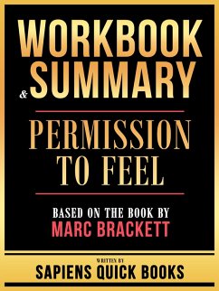 Workbook & Summary - Permission To Feel - Based On The Book By Marc Brackett (eBook, ePUB) - Books, Sapiens Quick; Books, Sapiens Quick