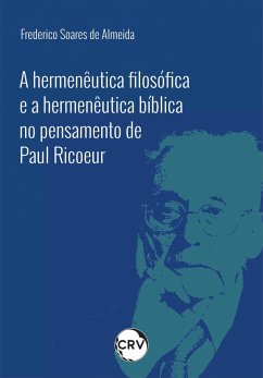 Cover A hermenêutica filosófica e a hermenêutica bíblica no pensamento de Paul Ricoeur (eBook, ePUB)