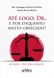 Até Logo, Dr., e Por Enquanto Muito... - Bild 1