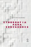 Etnografia para educadores (eBook, ePUB) Etnografia para educadores (eBook, ePUB)
