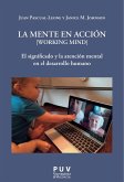 La mente en acción [Working Mind] (eBook, ePUB)