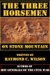 The Three Horsemen on Stone Mountain... - Bild 1