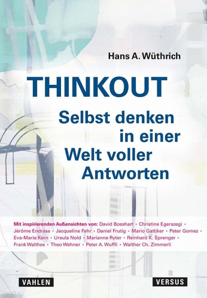 THINKOUT - Selbst denken in einer Welt voller Antworten (eBook, PDF) THINKOUT - Selbst denken in einer Welt voller Antworten (eBook, PDF)