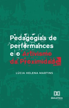 Cover Pedagogias de performances e o Artivismo da Proximidade (eBook, ePUB)