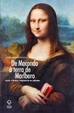 De Macondo a terra de Marlboro: Ficção literária e narrativas do consumo (eBook, ePUB) De Macondo a terra de Marlboro: Ficção literária e narrativas do consumo (eBook, ePUB)