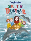 Siki Fiki Dostlar - Görünmez Ada (eBook, ePUB) Siki Fiki Dostlar - Görünmez Ada (eBook, ePUB)