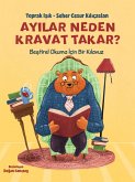 Ayilar Neden Kravat Takar (eBook, ePUB) Ayilar Neden Kravat Takar (eBook, ePUB)