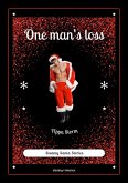 One Man's Loss (Steamy Santa Stories, #2) (eBook, ePUB)