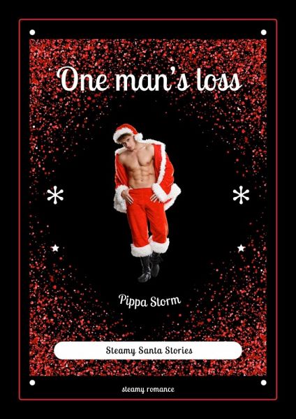 One Man's Loss (Steamy Santa Stories, #2) (eBook, ePUB)