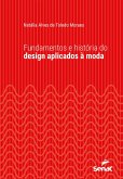 Fundamentos e história do design aplicados à moda (eBook, ePUB)