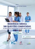 RESIDÊNCIA MÉDICA: 500 QUESTÕES COMENTADAS (eBook, ePUB) RESIDÊNCIA MÉDICA: 500 QUESTÕES COMENTADAS (eBook, ePUB)