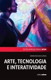 Arte, tecnologia e interatividade (eBook, ePUB) Arte, tecnologia e interatividade (eBook, ePUB)