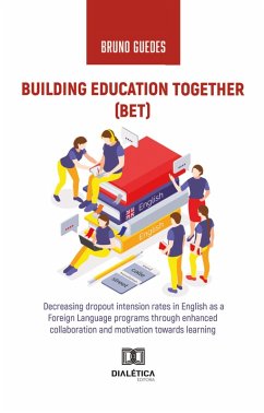 Building Education Together (BET) (eBook, ePUB) - Guedes, Bruno