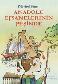 Anadolu Efsanelerinin Pesinde (eBook, ePUB) Anadolu Efsanelerinin Pesinde (eBook, ePUB)